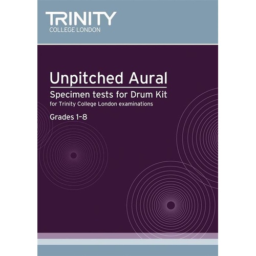 Unpitched Aural Specimen Tests for Drum Kit by Trinity College London - 36 Pages