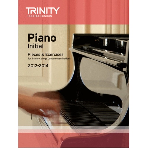 Piano Pieces and Exercises Initial 2012-2014 