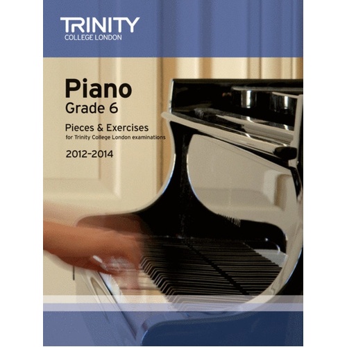 Piano Pieces and Exercises Gr 6 2012-2014 