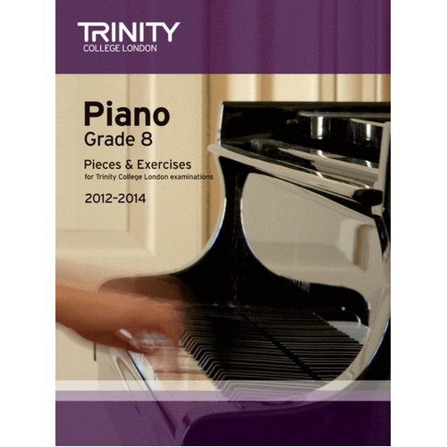 Piano Pieces & Exercises Grade 8 2012-2014