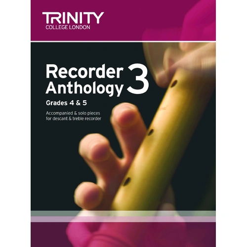 Trinity Recorder Anthology Book 3 Grades 4-5 Score & Part