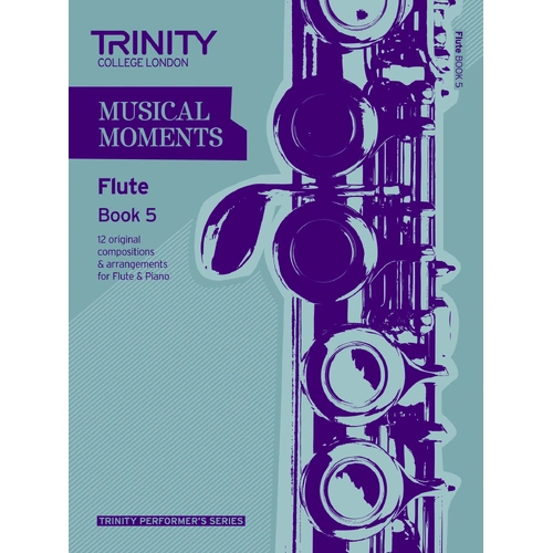 Trinity Musical Moments Flute Book 5 - Flute Sheet Music and Method Book