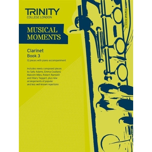 Musical Moments Clarinet Book 3 for Clarinet and Piano