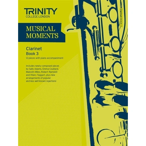 Musical Moments Clarinet Book 3 for Clarinet and Piano