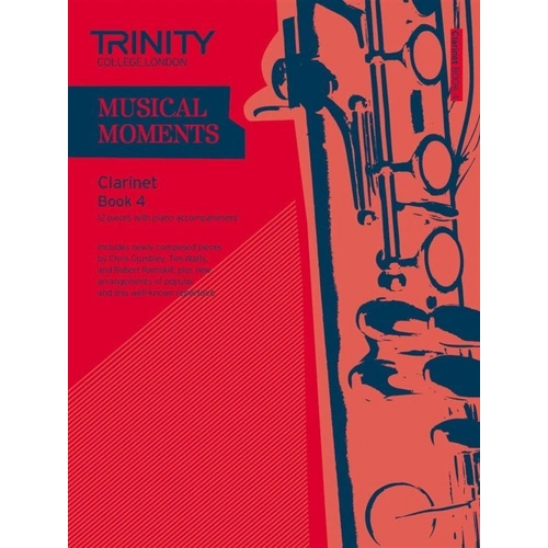 Musical Moments Clarinet Book 4 for Clarinet and Piano