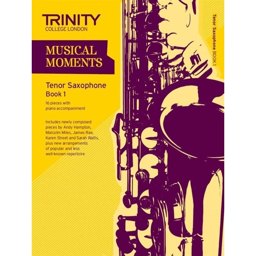 Musical Moments Tenor Saxophone Book 1 for Saxophone and Piano