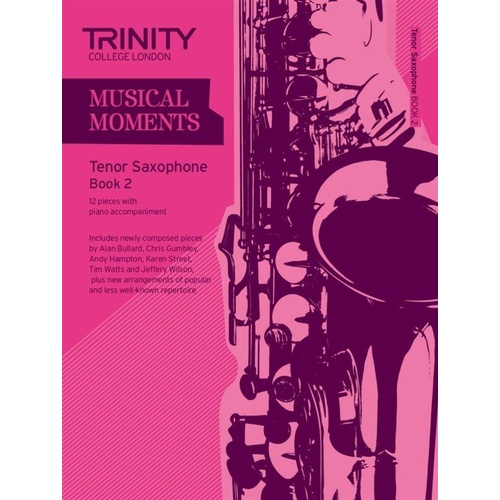 Musical Moments Tenor Saxophone Book 2 for Saxophone and Piano
