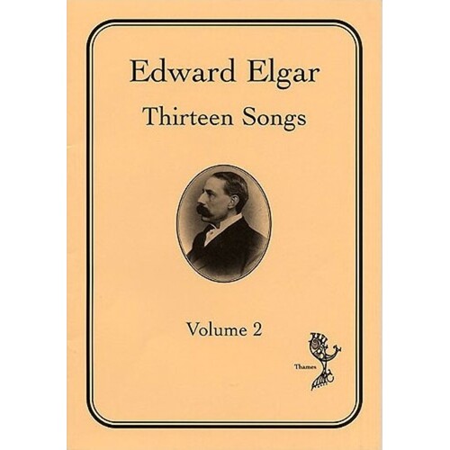 Edward Elgar - 13 Songs Vol 2