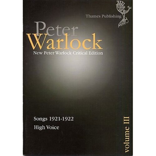 New Peter Warlock Critical Edition Vol 3 High