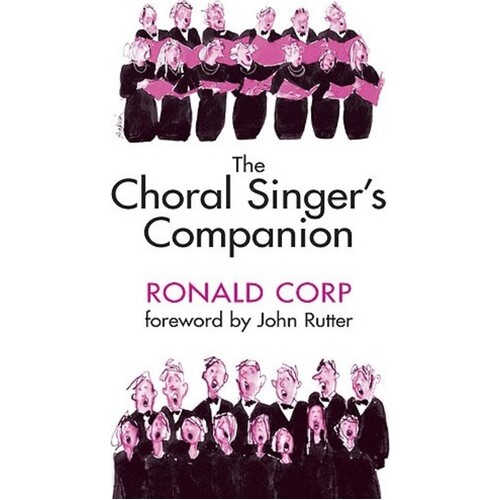 The Choral Singers Companion