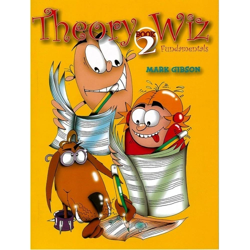 Theory Wiz Fundamentals Book 2 - Preliminary by Mark Gibson, Accent Publishing, 40 Pages, Theory Series