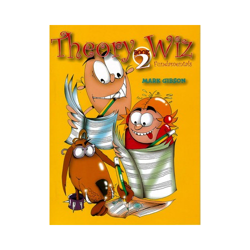 Theory Wiz Fundamentals Book 2 - Music Theory Concepts for Beginners