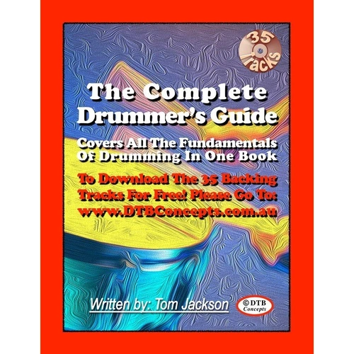 The Complete Drummer's Guide by DTB Concepts - 144 Pages