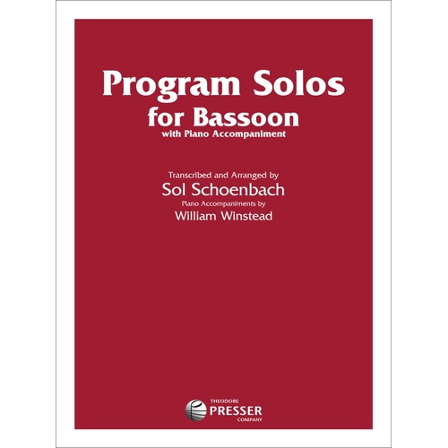 Program Solos for Bassoon by Sol Schoenbach - 32 Pages, Published by Theodore Presser Company