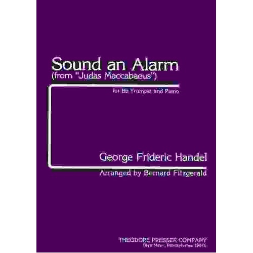 Handel - Sound an Alarm for Trumpet, Arranged by Bernard Fitzgerald, 6 Pages, Published by Theodore Presser Company