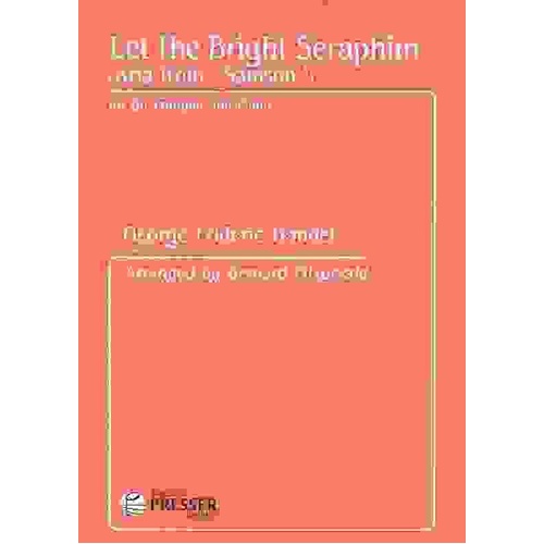 Let the Bright Seraphim Arranged for Trumpet and Piano by Bernard Fitzgerald