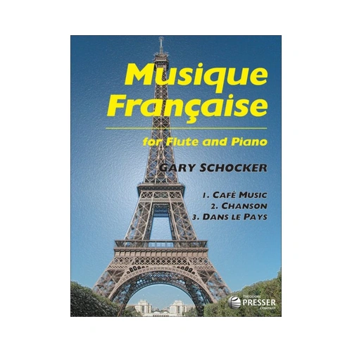 Musique Francaise for Flute and Piano by Gary Schocker
