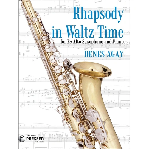 Rhapsody in Waltz Time for Alto Saxophone and Piano by Denes Agay