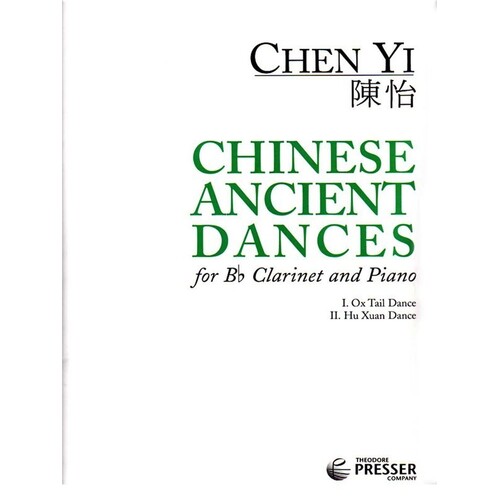 Chen Yi - Chinese Ancient Dances For Clarinet/Piano (Softcover Book)
