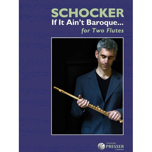 Schocker - If It Aint Baroque For 2 Flutes (Softcover Book)
