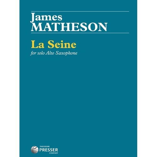 Matheson - La Seine For Solo Alto Saxophone (Softcover Book)