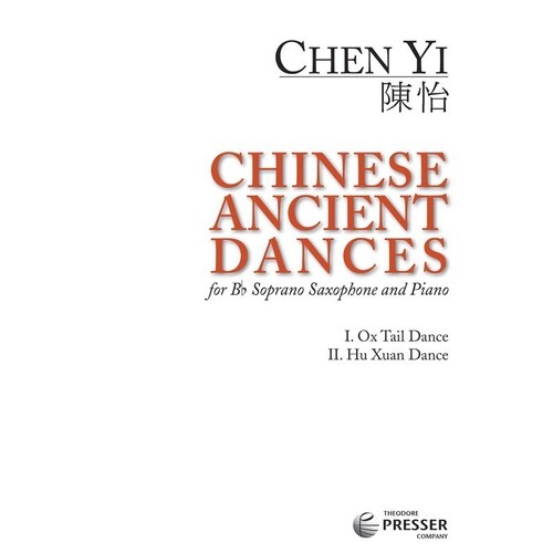 Chen Yi - Chinese Ancient Dances Soprano Sax/Piano (Softcover Book)