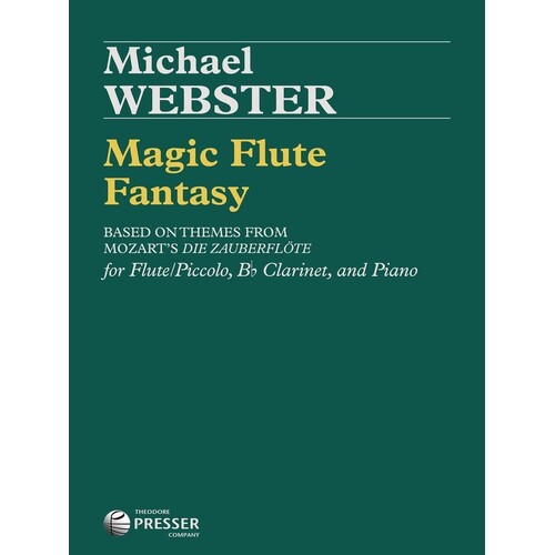 Webster - Magic Flute Fantasy Flu/clarinet/Piano (Music Score/Parts)