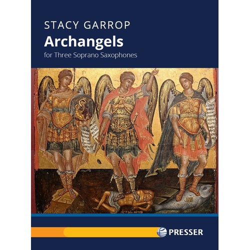 Garrop - Archangels For 3 Soprano Saxes Sc/Pts Score/Parts (Soprano Saxophone)