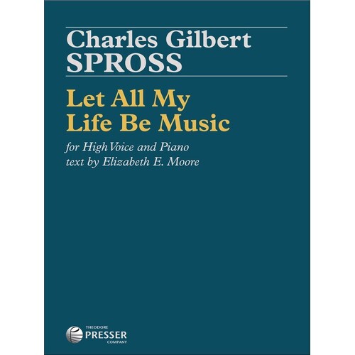 Spross - Let All My Life Be Music High Voice/Piano (Softcover Book)