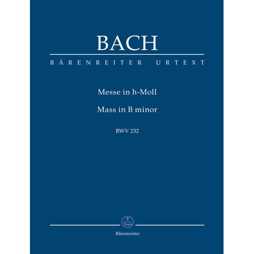 Bach - Mass in B Minor BWV 232 Study Score, Barenreiter, Urtext, 279 Pages