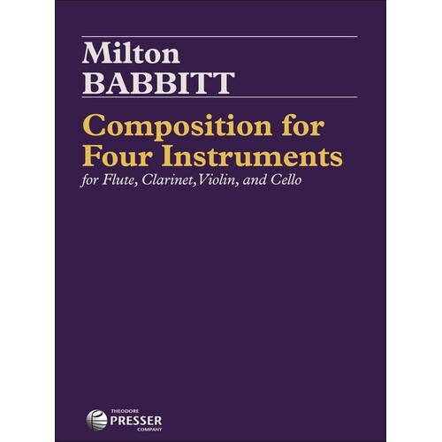 Babbitt - Composition For Four Instruments Score