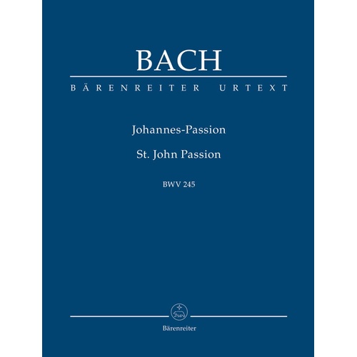 Bach - St John Passion BWV 245 Study Score, Urtext Edition, 265 Pages, Barenreiter
