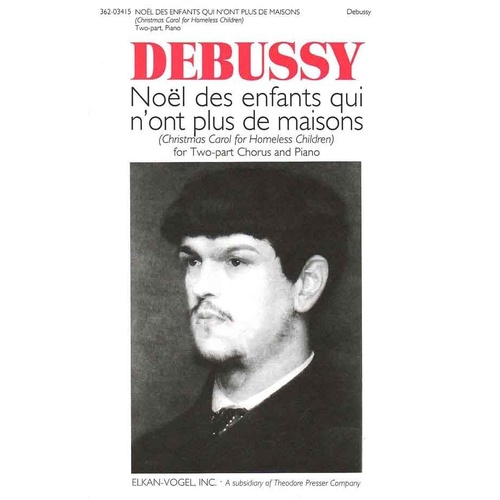 Noel des Enfants Qui N'ont Plus de Maisons - Study Score for Voice by Claude Debussy, 12 Pages, Published by Elkan Vogel