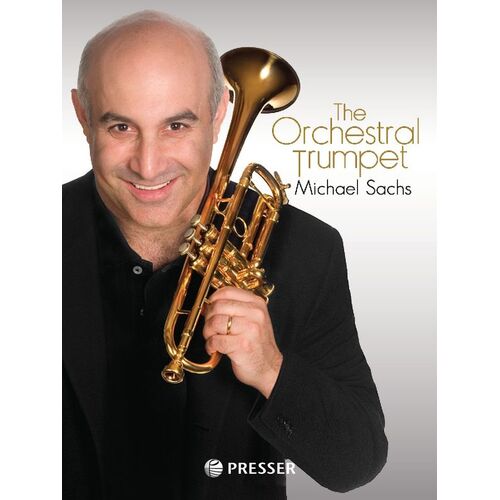 Michael Sachs - The Orchestral Trumpet Spiral Bound (Trumpet)