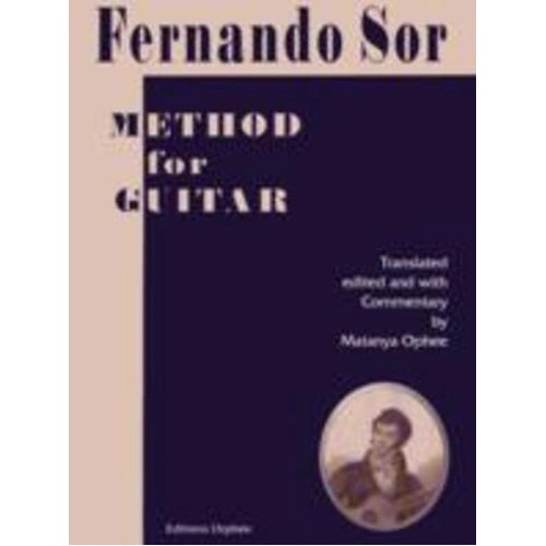 Fernando Sor - Method for Guitar, Ed. by Matanya Ophee, 136 Pages, Editions Orphee