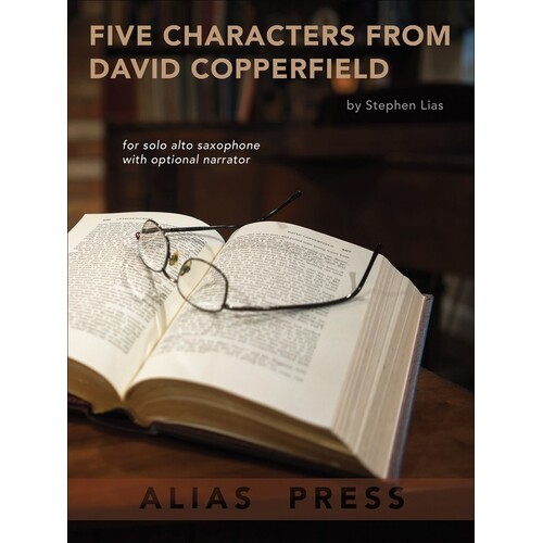 Lias - 5 Characters From David Copperfield Alto Sax/Narrator (Softcover Book)