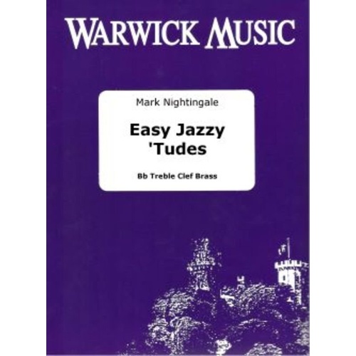 Easy Jazzy 'Tudes by Mark Nightingale for Baritone, Trumpet, Euphonium, Tuba - 24 Pages with Backing Tracks