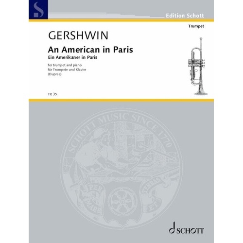 Gershwin: An American in Paris for Trumpet and Piano, Arranged by Frank Dupree, 40 Pages, Schott Music