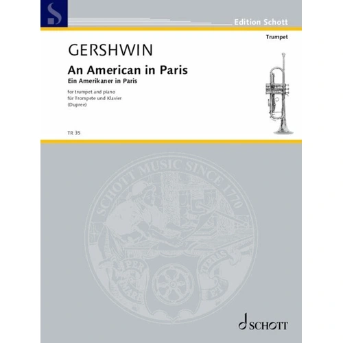 Gershwin - An American in Paris for Trumpet and Piano, Arranged by Frank Dupree, 40 Pages, Schott Music