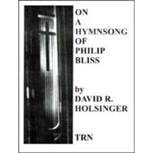 On A Hymnsong Of Philip Bliss Concert Band Score/Parts
