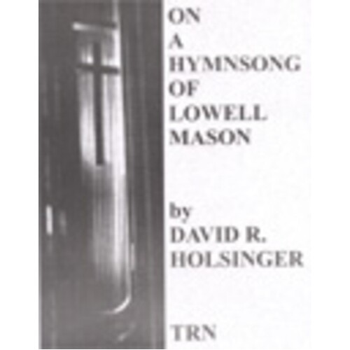 On A Hymnsong Of Lowell Mason Concert Band (Music Score/Parts)