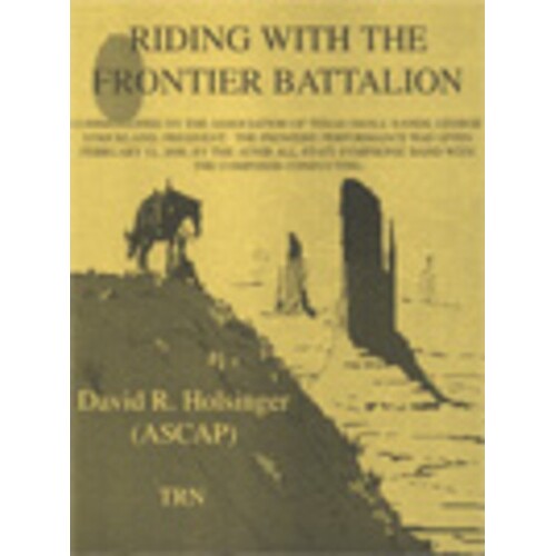 Riding With The Frontier Battalion Concert Band  Score/Parts
