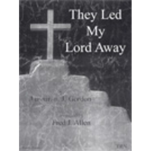 They Led My Lord Away Concert Band Score/Parts