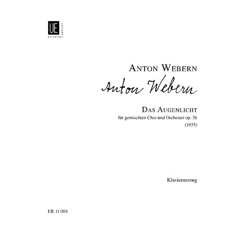 Webern - The Light of the Eye Op. 26 SATB/Piano Choral Score