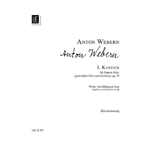 Webern - Cantata No. 1 Op. 29 for Soprano Solo, SATB/Piano