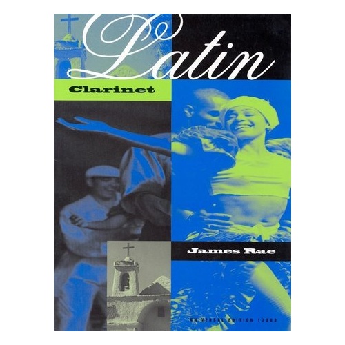 Latin Clarinet by James Rae for Woodwind, Publisher: Universal Edition, 1 Page