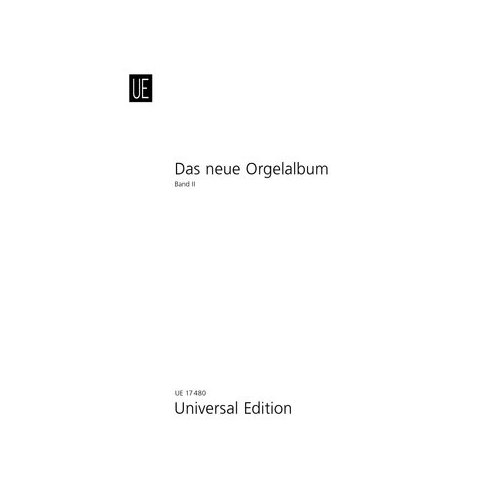 The New Organ Album Vol 2 by Universal Edition