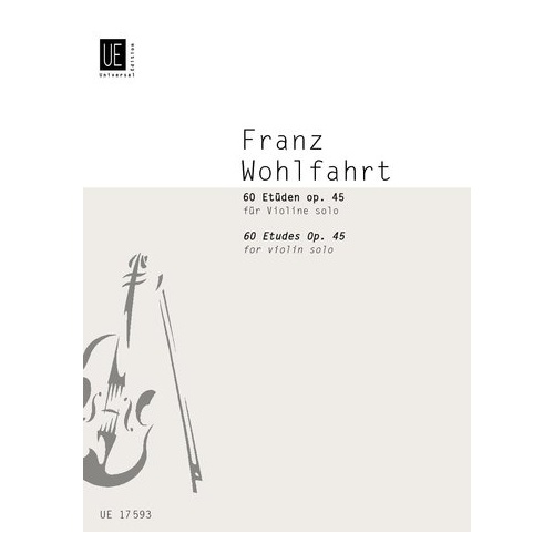 Wohlfahrt 60 Studies Op. 45 Complete for Violin - Universal Edition