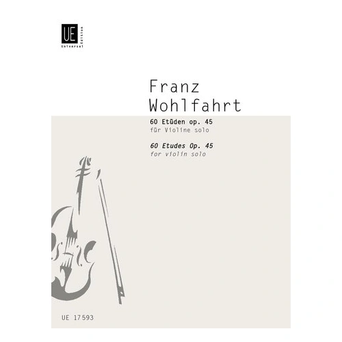 Wohlfahrt 60 Studies Op. 45 Complete for Violin, Universal Edition