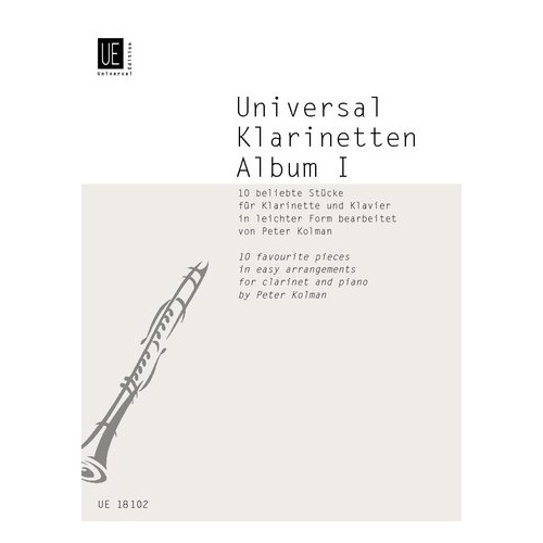 Universal Clarinet Album Vol 1 for Clarinet and Piano by Peter Kolman